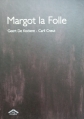 Couverture Margot la Folle Editions Circonflexe 2006