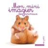 Couverture Mon mini imagier des animaux Editions Larousse 2011