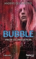 Couverture Le Jeu, tome 3 : Bubble, proie ou prédateur ? Editions Fleuve (Noir - Thriller) 2014