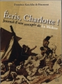 Couverture Écris, Charlotte ! : Le journal d'une rescapée de La Méduse Editions Marines 2010