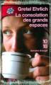 Couverture La consolation des grands espaces Editions 10/18 (Domaine étranger) 2006