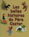 Couverture Les belles histoires du père Castor Editions France Loisirs 2001