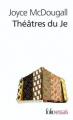 Couverture Théâtres du Je Editions Folio  (Essais) 2004