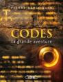Couverture Codes : La grande aventure Editions Michel Lafon 2010