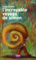 Couverture L'incroyable voyage de Simon  Editions Oskar 2009