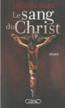 Couverture Le sang du Christ Editions Michel Lafon 2010