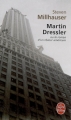 Couverture Martin Dressler ou le roman d'un rêveur américain Editions Le Livre de Poche 2007