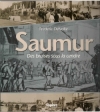 Couverture Saumur : Des braises sous la cendre Editions Cheminements 2010