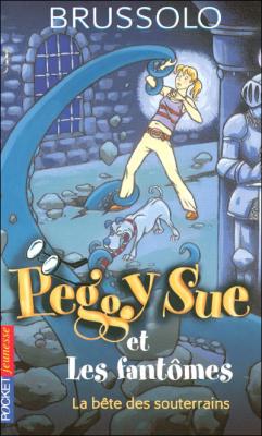 Couverture Peggy Sue et les fantômes, tome 06 : La bête des souterrains