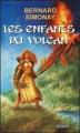 Couverture Les enfants du volcan, tome 1 Editions France Loisirs 2008