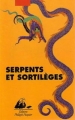 Couverture Serpents et sortilèges Editions Philippe Picquier 2001