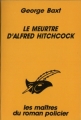 Couverture Le meurtre d'Alfred Hitchcock Editions du Masque (Les maîtres du roman policier) 1991