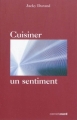 Couverture Cuisiner, un sentiment Editions Carnets Nord (Le verbe) 2010