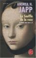 Couverture La Dame sans terre, tome 2 : Le Souffle de la rose Editions Le Livre de Poche (Policier) 2007