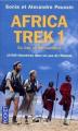 Couverture Africa Trek, tome 1 : Du Cap au Kilimandjaro Editions Pocket 2007