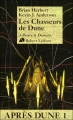 Couverture Après Dune, tome 1 : Les Chasseurs de Dune Editions Robert Laffont (Ailleurs & demain) 2007
