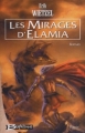 Couverture Elamia, tome 1 : Les Mirages d'Elamia Editions Bragelonne 2005