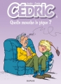 Couverture Cédric, tome 05 : Quelle mouche le pique ? Editions Dupuis 1992