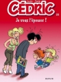 Couverture Cédric, tome 23 : Je veux l'épouser ! Editions Dupuis 2009