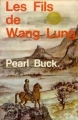 Couverture La terre chinoise, tome 2 : Les fils de Wang Lung Editions Le Livre de Poche 1965