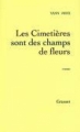 Couverture Les cimetières sont des champs de fleurs Editions Grasset 1997