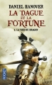 Couverture La Dague et la fortune, tome 1 : La voie du dragon Editions Pocket (Fantasy) 2014