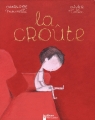 Couverture La croûte Editions Flammarion 2009