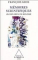Couverture Mémoires scientifiques : Un demi-siècle de biologie Editions Odile Jacob (Sciences) 2003
