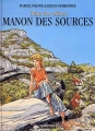 Couverture L'eau des collines, tome 2 : Manon des sources Editions Casterman 1997