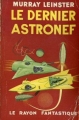 Couverture Le Dernier astronef Editions Hachette / Gallimard (Le rayon fantastique) 1953