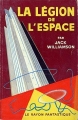 Couverture Ceux de la légion, tome 1 : La légion de l'espace Editions Hachette / Gallimard (Le rayon fantastique) 1958