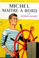 Couverture Michel maître à bord Editions Hachette (Bibliothèque Verte) 1964