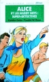 Couverture Alice et les Hardy boys : Super-détectives Editions Hachette (Bibliothèque Verte) 1988