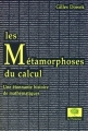 Couverture Les métamorphoses du calcul : une étonnante histoire de mathématiques Editions Le Pommier 2007