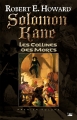 Couverture Solomon Kane (2 tomes), tome 1 : Les Collines des morts Editions Bragelonne 2013
