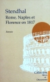 Couverture Rome, Naples et Florence en 1817 (extraits) Editions Arcadia  (Rêves et découvertes) 2004
