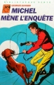 Couverture Michel mène l'enquête Editions Hachette (Bibliothèque Verte) 1965