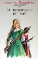 Couverture La demoiselle du Roy Editions G.P. (Rouge et Or Dauphine) 1968