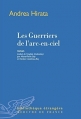Couverture Les guerriers de l'arc-en-ciel Editions Mercure de France (Bibliothèque étrangère) 2014
