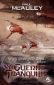 Couverture La Guerre Tranquille Editions Bragelonne 2013