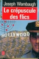 Couverture Le crépuscule des flics Editions Le Livre de Poche 1982