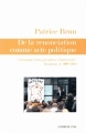 Couverture De la renonciation comme acte politique Editions Le Bord de l'Eau 2013