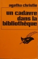 Couverture Un cadavre dans la bibliothèque Editions Librairie des  Champs-Elysées  (Le masque) 1981