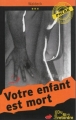 Couverture Votre enfant est mort Editions Du Fil à retordre 2013
