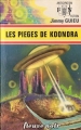 Couverture Cycle Blade et Baker, tome 13 : Les pièges de Koondra Editions Fleuve (Noir - Anticipation) 1975