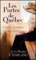 Couverture Les portes de Québec, tomes 1 et 2 Editions France Loisirs 2011