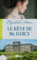 Couverture Les Darcy, tome 6 : Le rêve de mr Darcy Editions Milady (Romance - Romantique) 2014
