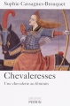 Couverture Chevaleresses : Une chevalerie au féminin Editions Perrin (Pour l'Histoire) 2013