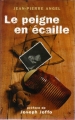 Couverture Le peigne en écaille Editions France Loisirs 2007
