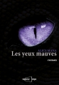 Couverture Les Yeux Mauves Editions Cogito 2012